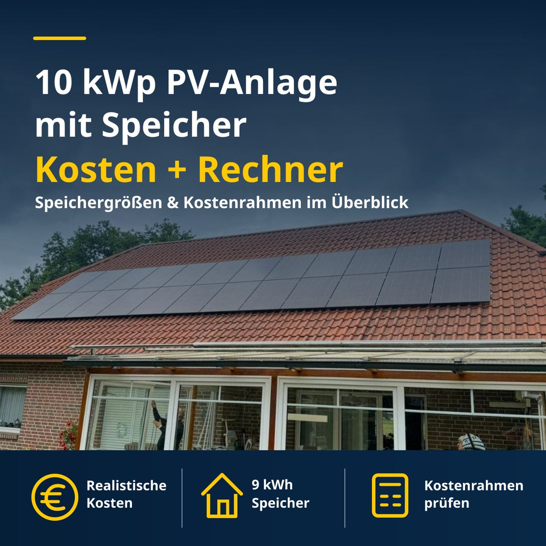 10 kWp PV-Anlage mit Speicher Kosten und Speichergrößen im Überblick